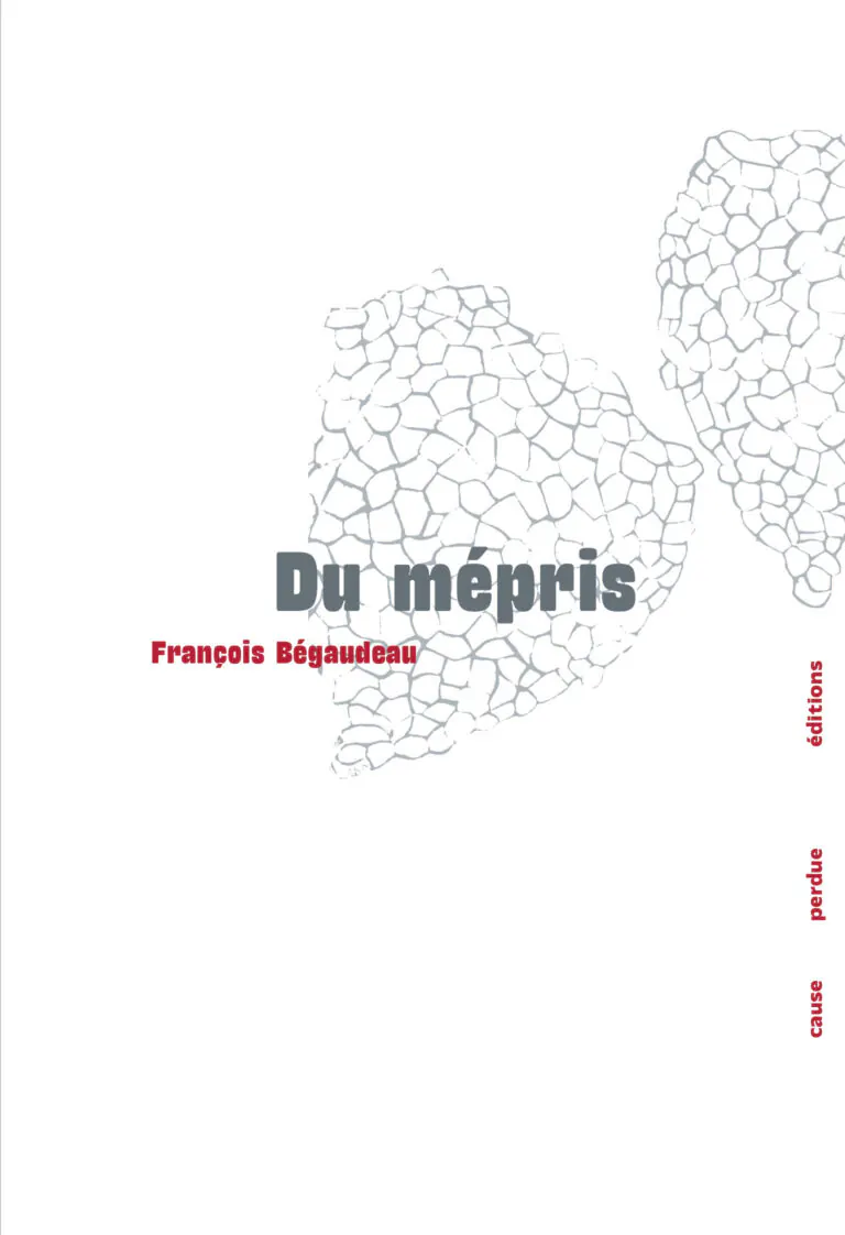 Couverture du livre Du mépris de François Bégaudeau, éditions Cause Perdue