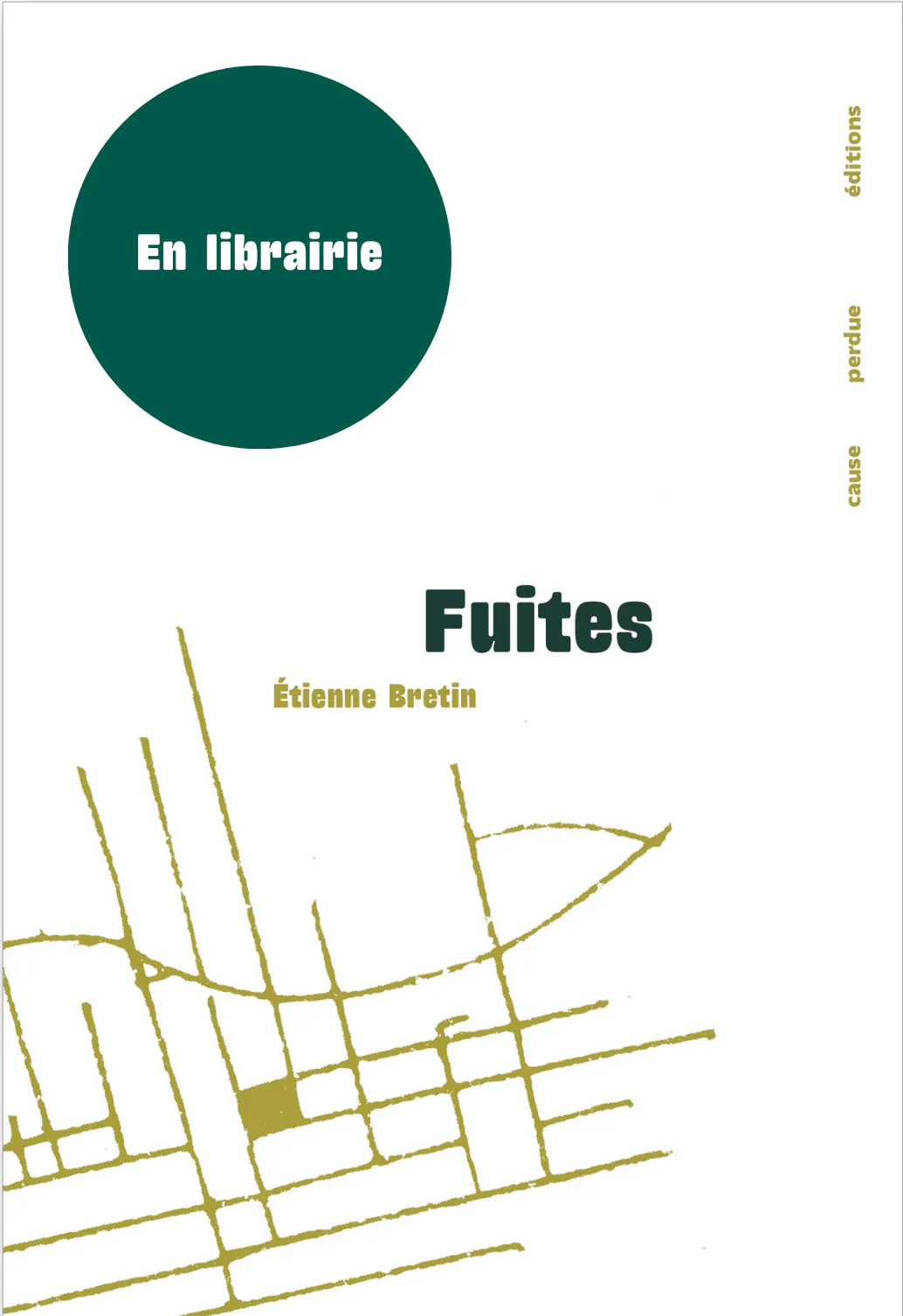 Couverture du livre Fuites d'Étienne Bretin (dispo en librairie)